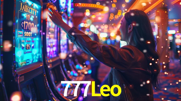 Sinta a adrenalina dos jogos de cassino com 777Leo